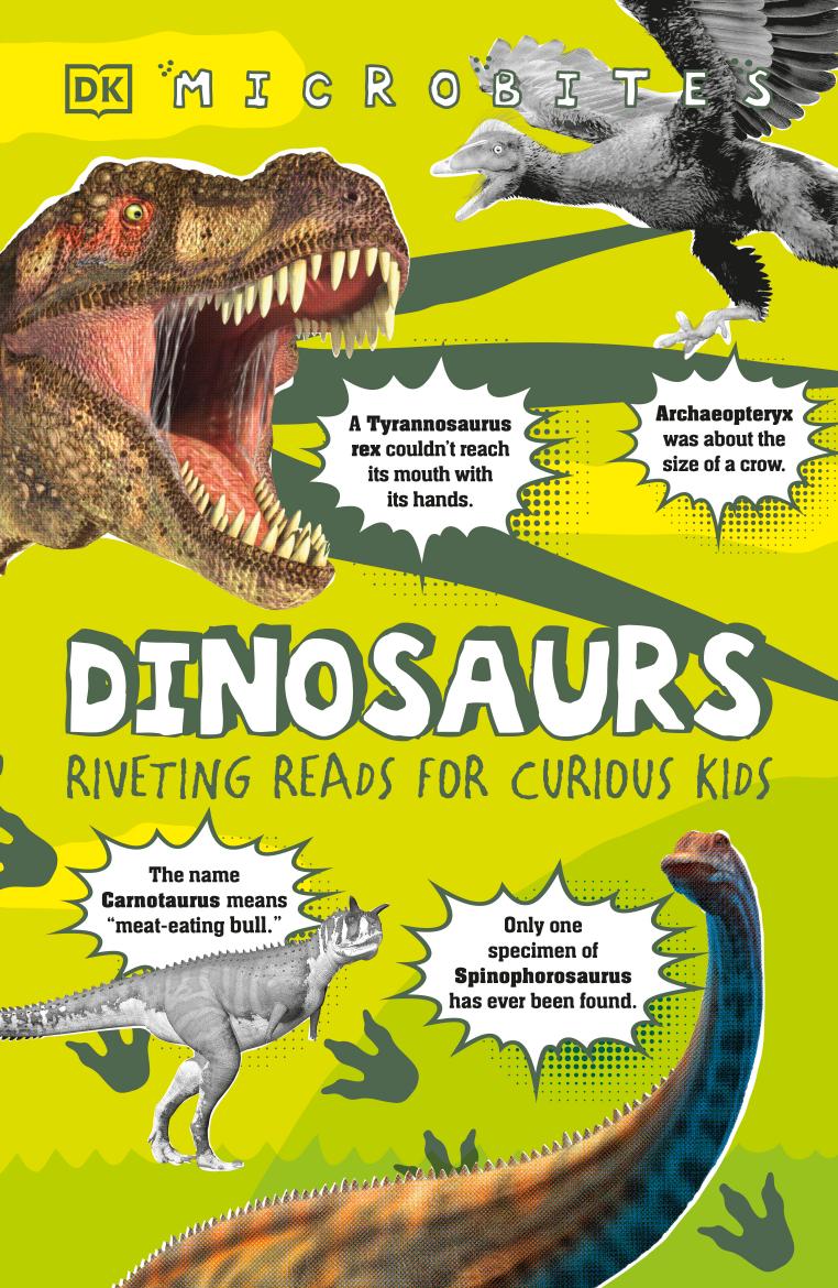 Dinosaurs: Riveting Reads for Curious Kids (Microbites) by DK