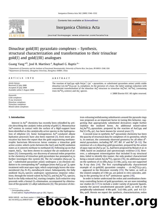 Dinuclear gold(III) pyrazolato complexes â Synthesis, structural characterization and transformation to their trinuclear gold(I) and gold(IIII) analogues by Guang Yang; José R. Martínez; Raphael G. Raptis