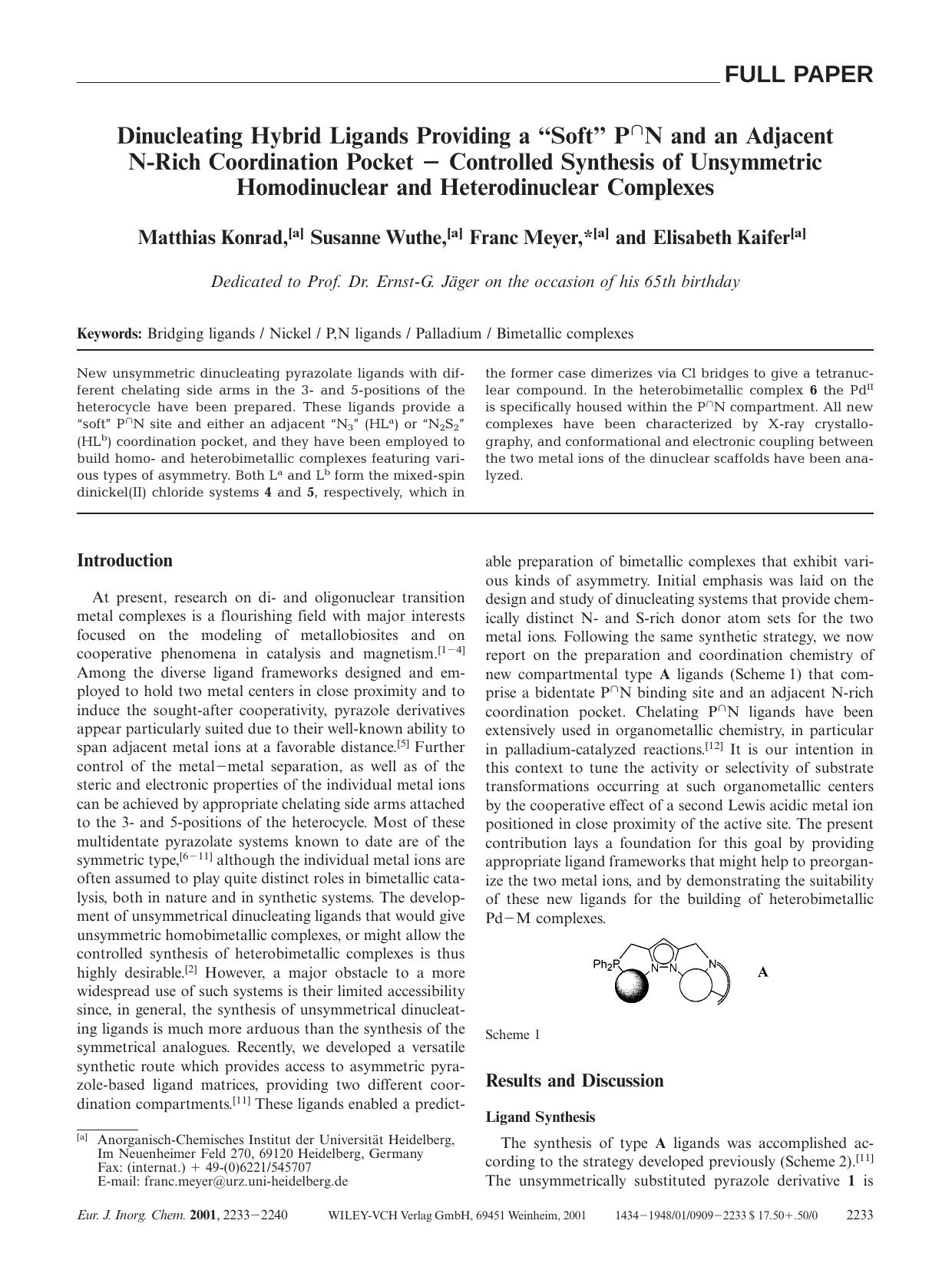 Dinucleating Hybrid Ligands Providing a "Soft" P[cap]N and an Adjacent N-Rich Coordination Pocket - Controlled Synthesis of Unsymmetric Homodinuclear and Heterodinuclear Complexes by Unknown