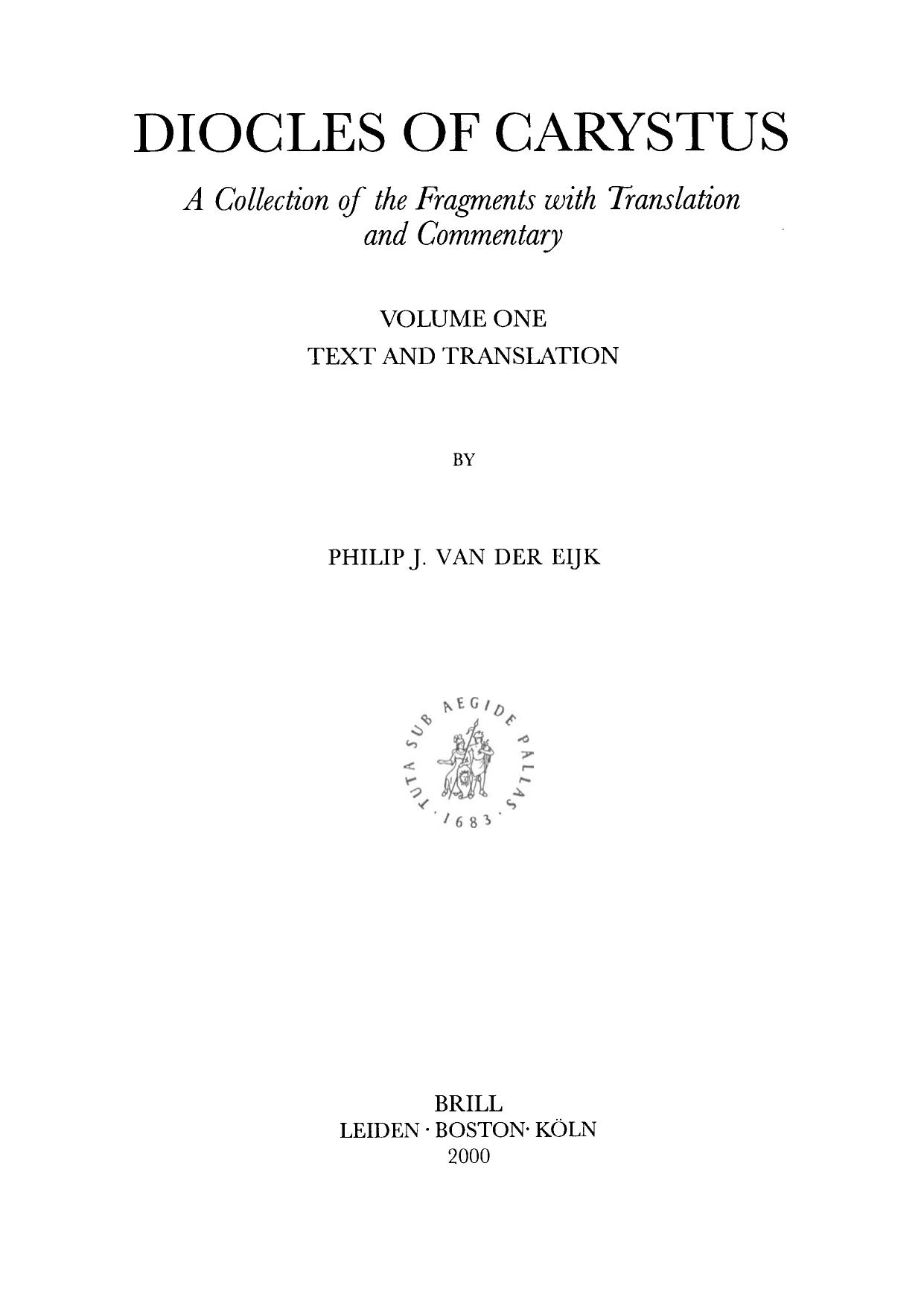 Diocles of Carystus: A Collection of the Fragments, vol. 1: Text and Translation by Philip J. Eijk