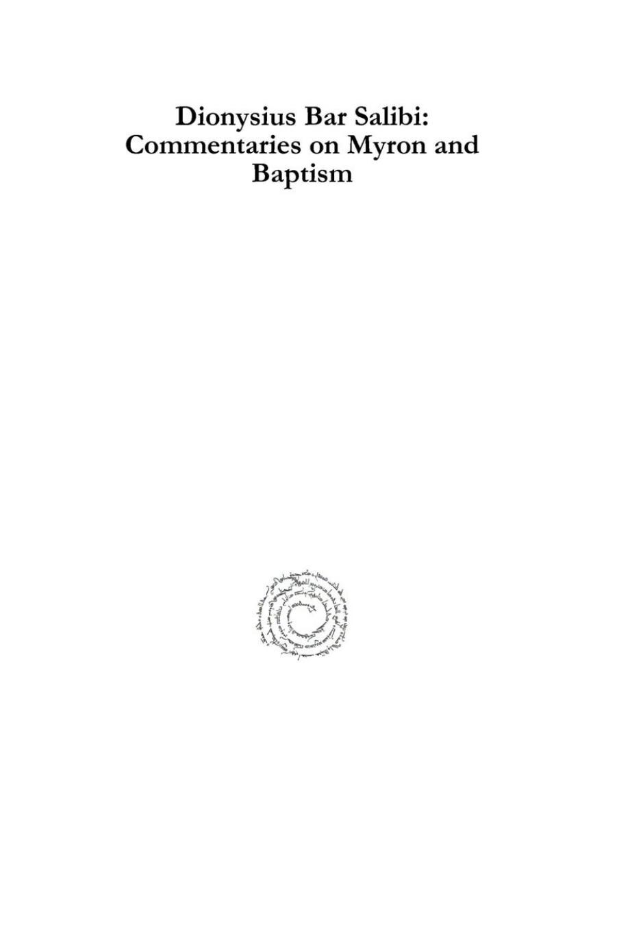 Dionysius Bar Salibi: Commentaries on Myron and Baptism by Baby Varghese
