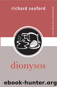 Dionysos by Seaford Richard