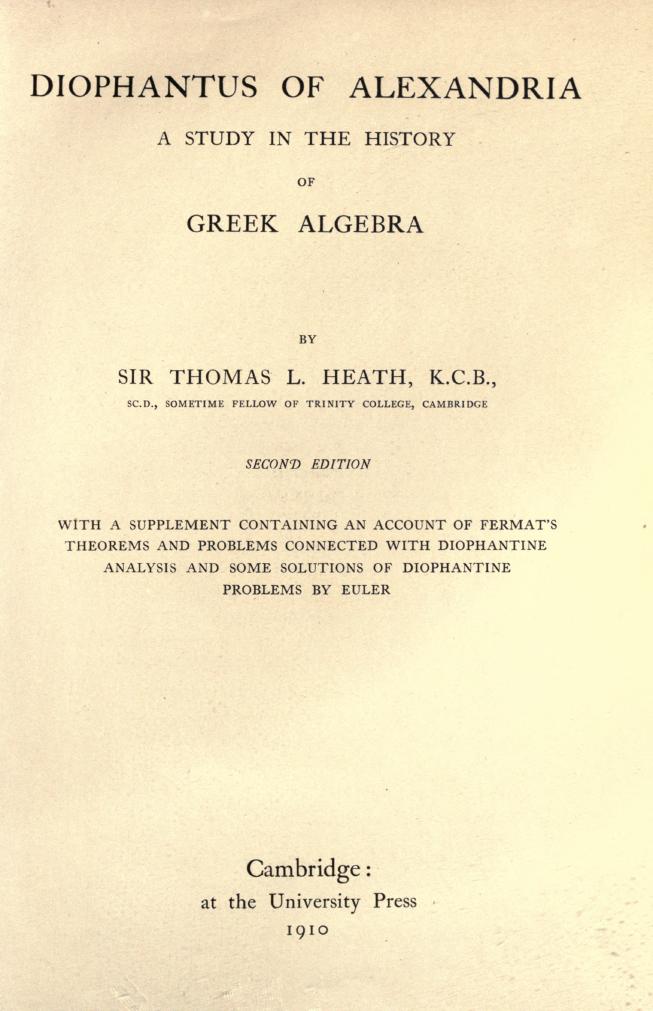 Diophantus of Alexandria a study in the History of Greek Algebra by Sir Thomas L.Heath