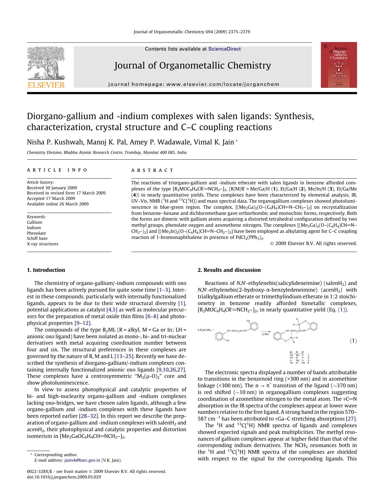 Diorgano-gallium and -indium complexes with salen ligands: Synthesis, characterization, crystal structure and C–C coupling reactions by Nisha P. Kushwah; Manoj K. Pal; Amey P. Wadawale; Vimal K. Jain