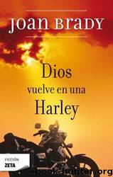 Dios Vuelve En Una Harley by Joan Brady