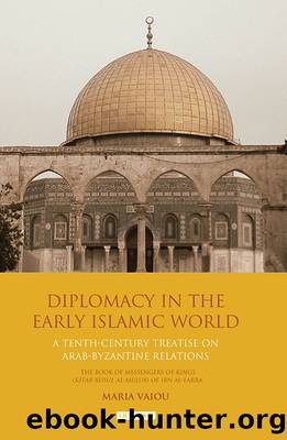 Diplomacy in the Early Islamic World by Maria Vaiou