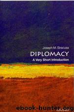 Diplomacy: A Very Short Introduction by Joseph M. Siracusa