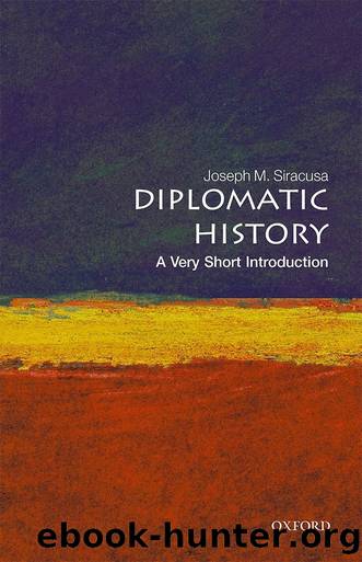 Diplomatic History by Joseph M. Siracusa