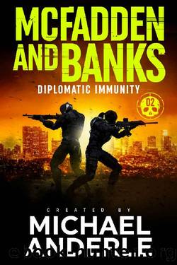 Diplomatic Immunity (McFadden and Banks Book 2) by Michael Anderle