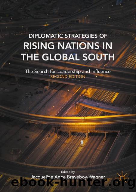 Diplomatic Strategies of Rising Nations in the Global South by Jacqueline Anne Braveboy-Wagner