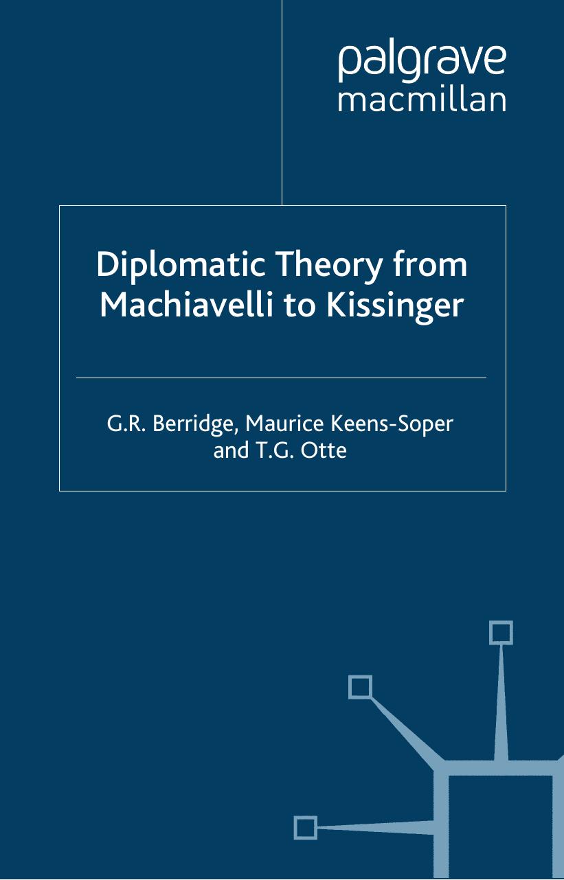 Diplomatic theory from Machiavelli to Kissinger by Geoff Berridge