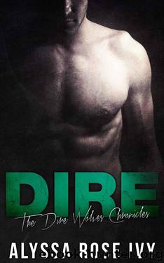 Dire (The Dire Wolves Chronicles Book 1) by Alyssa Rose Ivy