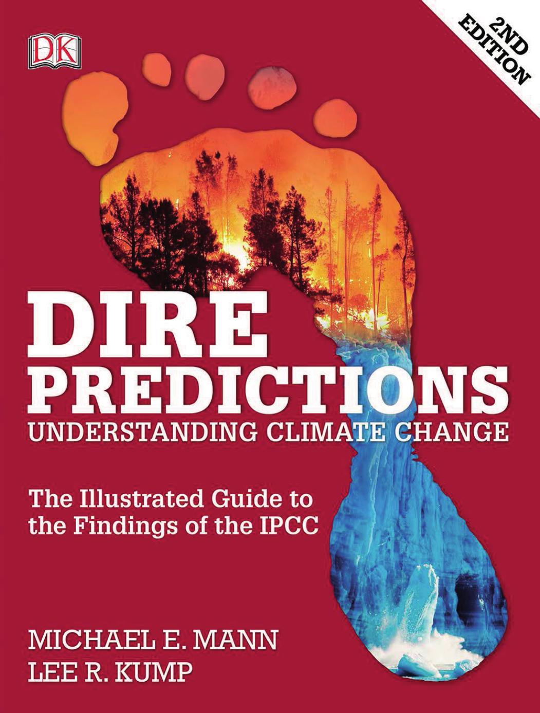 Dire Predictions: Understanding Climate Change by Michael E. Mann and Lee R. Kump