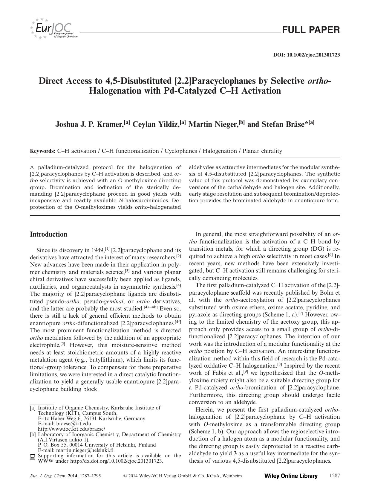 Direct Access to 4,5Disubstituted [2.2]Paracyclophanes by Selective orthoHalogenation with PdCatalyzed CH Activation by Unknown