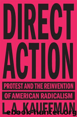 Direct Action by L.A. Kauffman