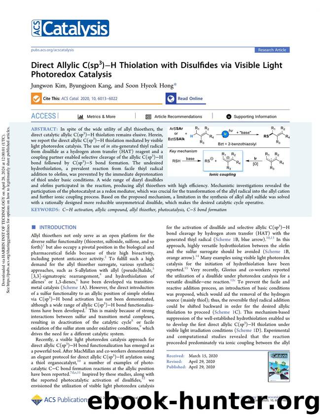 Direct Allylic C(sp3)âH Thiolation with Disulfides via Visible Light Photoredox Catalysis by Jungwon Kim Byungjoon Kang & Soon Hyeok Hong