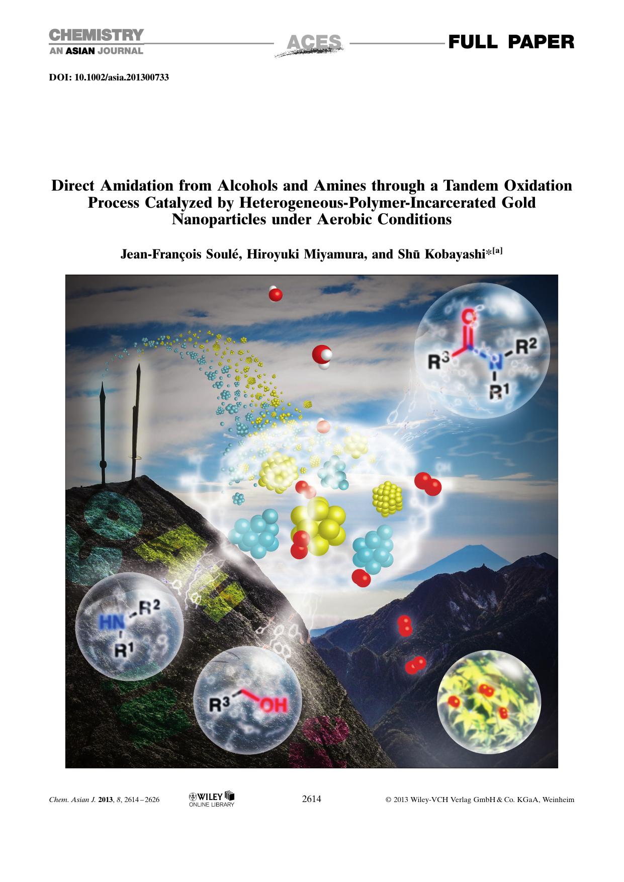 Direct Amidation from Alcohols and Amines through a Tandem Oxidation Process Catalyzed by HeterogeneousPolymerIncarcerated Gold Nanoparticles under Aerobic Conditions by Unknown