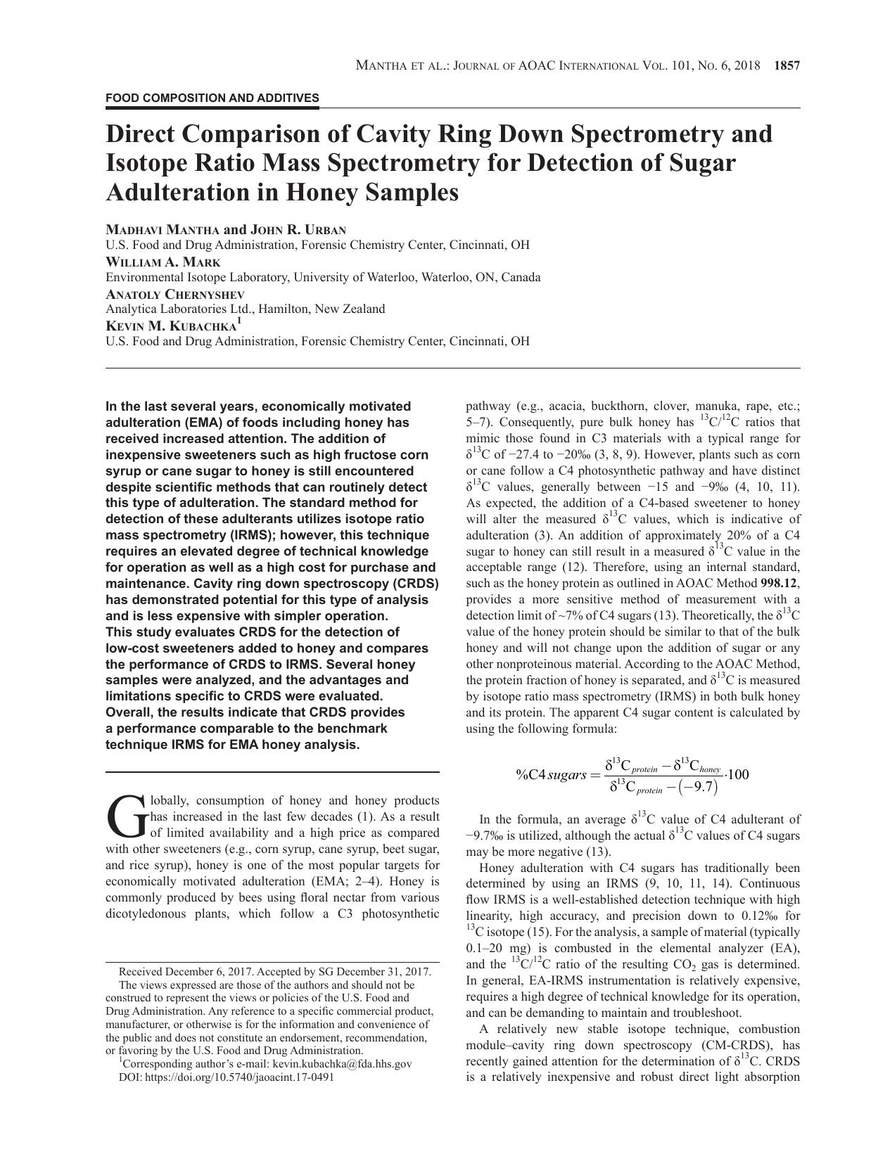 Direct Comparison of Cavity Ring Down Spectrometry and Isotope Ratio Mass Spectrometry for Detection of Sugar Adulteration in Honey Samples by Madhavi Mantha ; John R. Urban ; William A. Mark ; Anatoly Chernyshev ; Kevin M. Kubachka