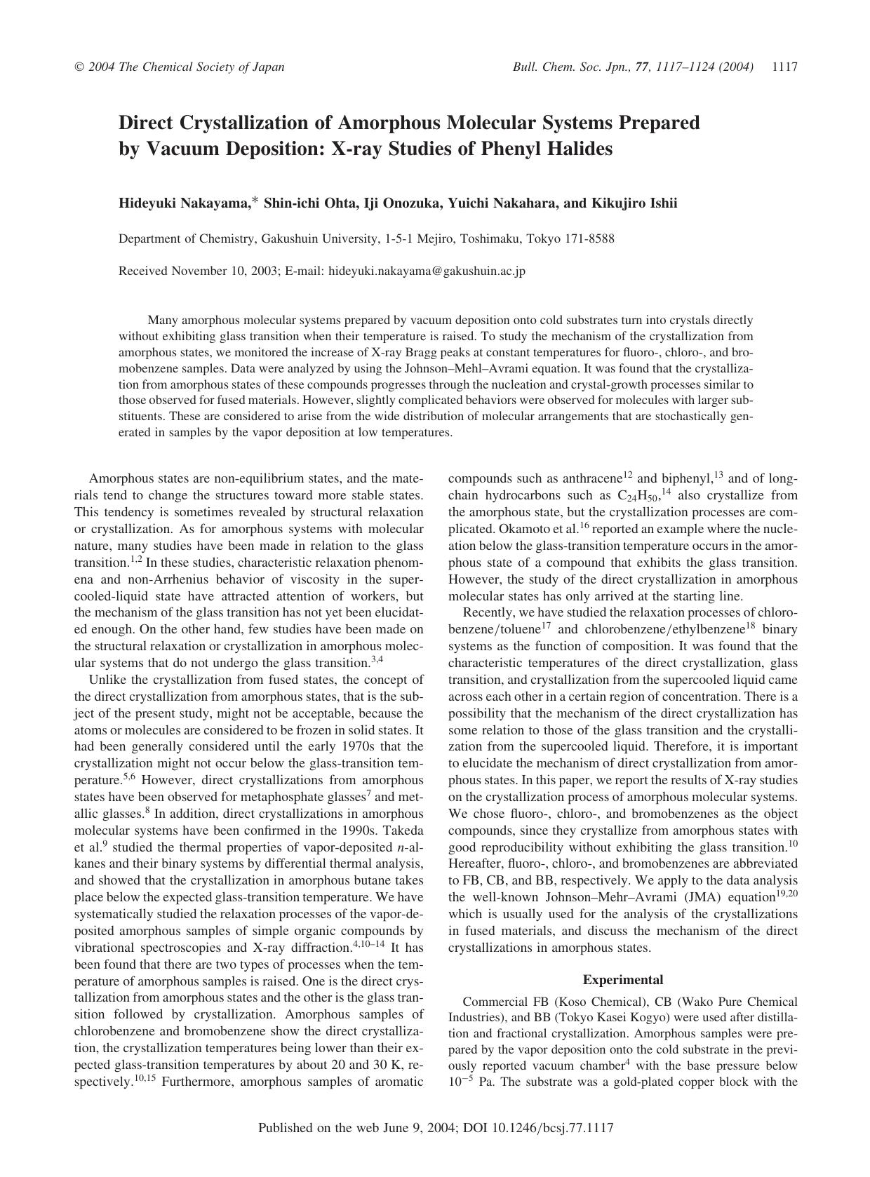 Direct Crystallization of Amorphous Molecular Systems Prepared by Vacuum Deposition: X-ray Studies of Phenyl Halides by Hideyuki Nakayama Shin-ichi Ohta Iji Onozuka Yuichi Nakahara & Kikujiro Ishii