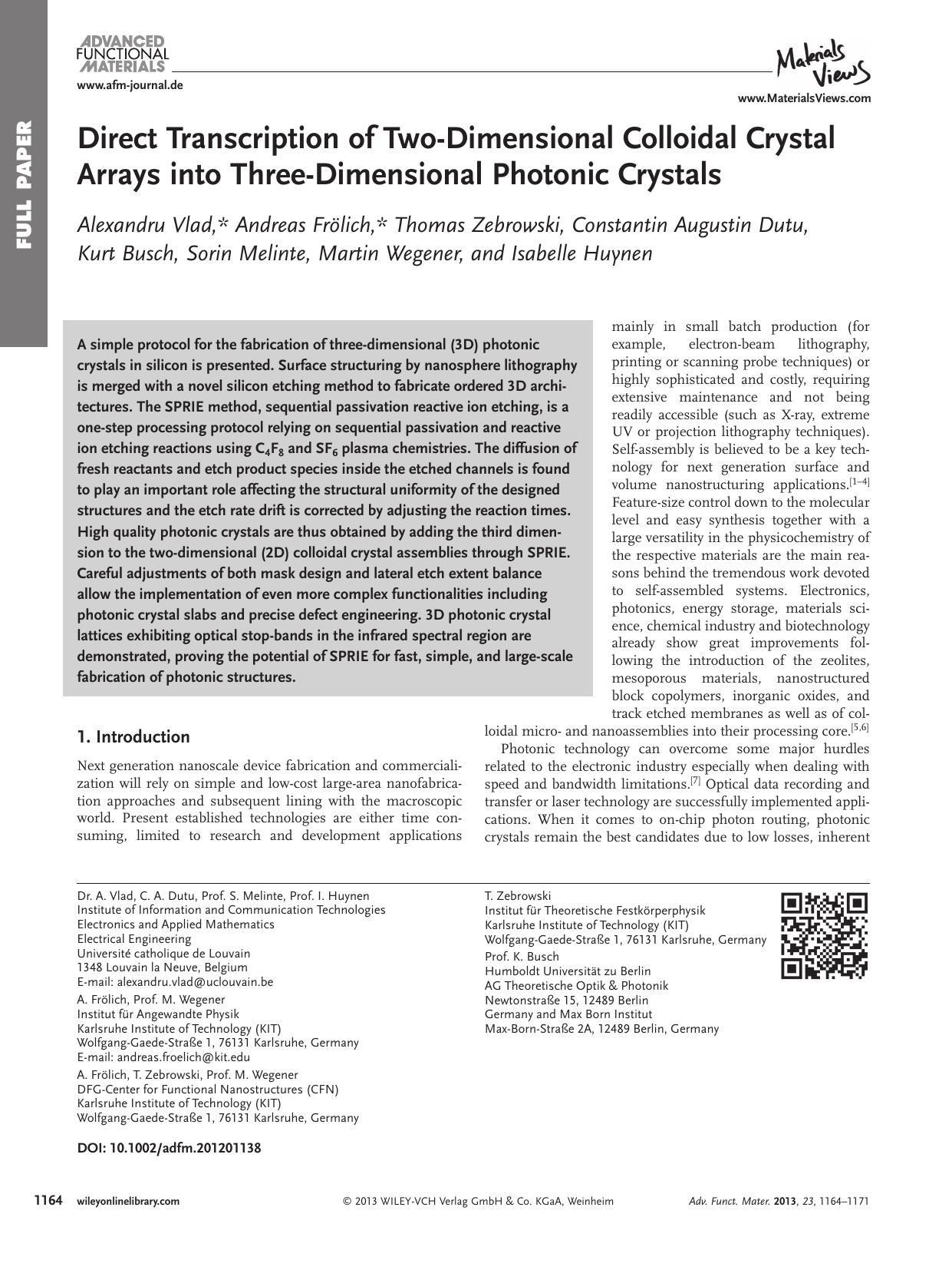 Direct Transcription of TwoDimensional Colloidal Crystal Arrays into ThreeDimensional Photonic Crystals by vng