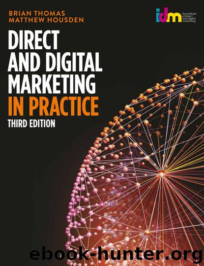Direct and Digital Marketing in Practice by Brian Thomas & Matthew Housden