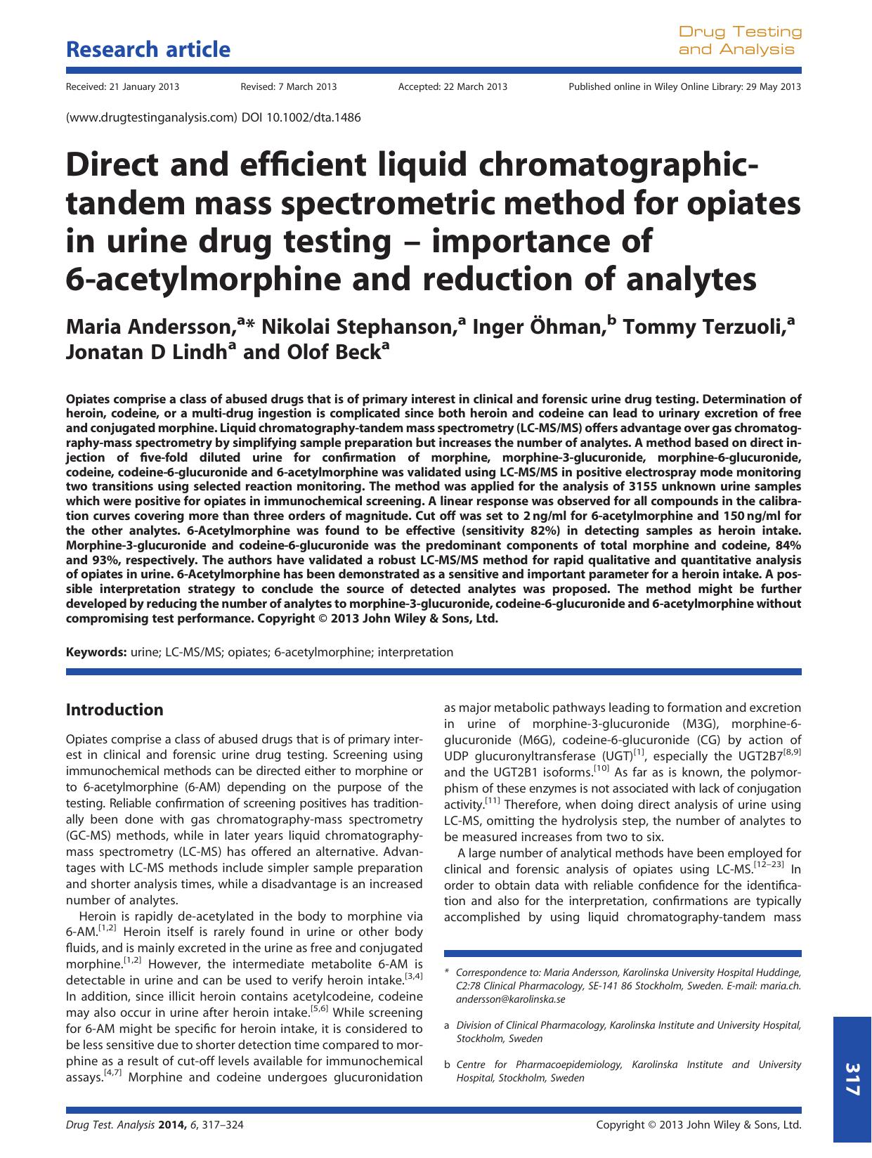 Direct and efficient liquid chromatographictandem mass spectrometric method for opiates in urine drug testing importance of 6acetylmorphine and reduction of analytes by Unknown
