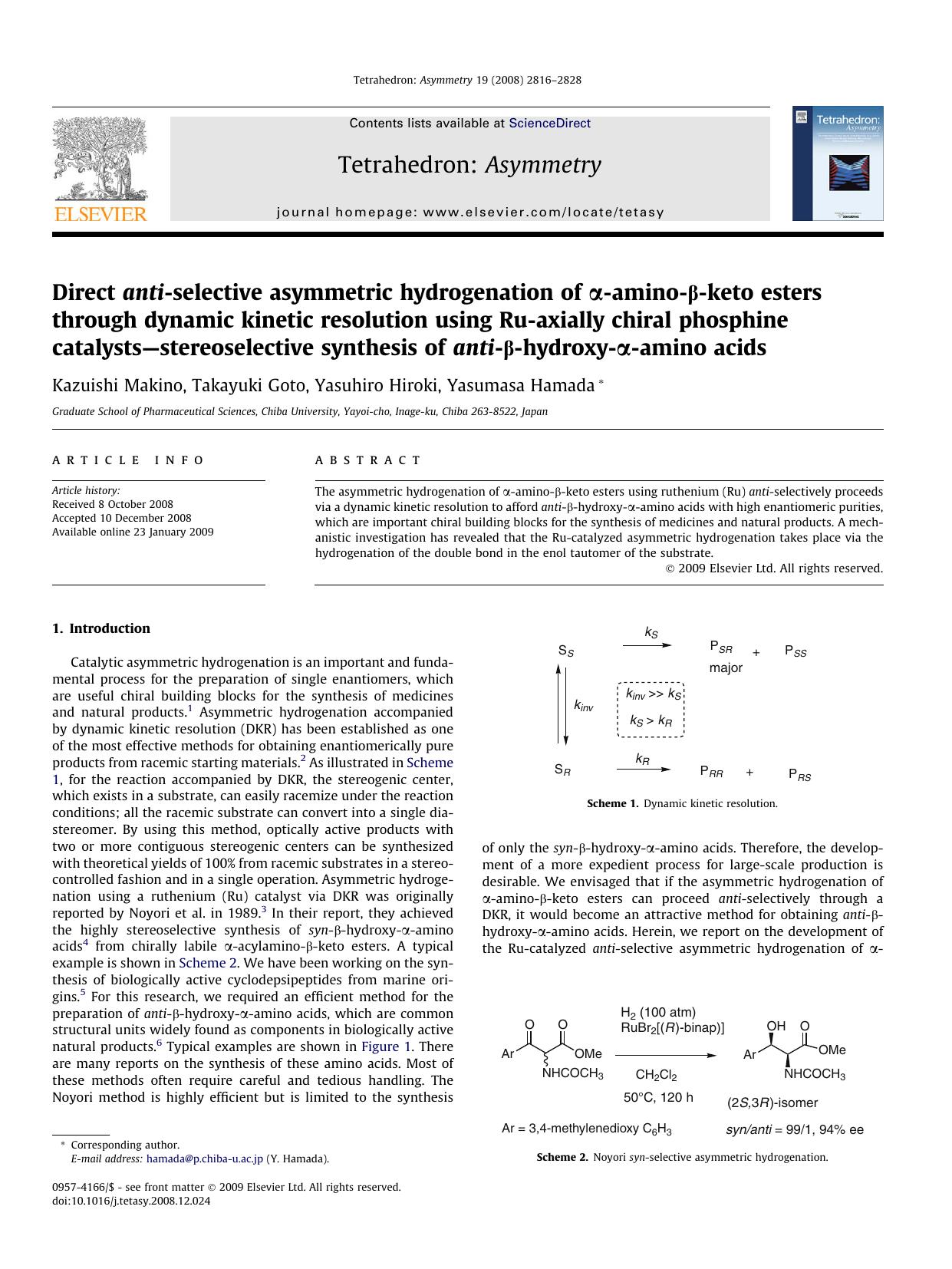 Direct anti-selective asymmetric hydrogenation of Î±-amino-Î²-keto esters through dynamic kinetic resolution using Ru-axially chiral phosphine catalystsâstereoselective synthesis by Kazuishi Makino; Takayuki Goto; Yasuhiro Hiroki; Yasumasa Hamada