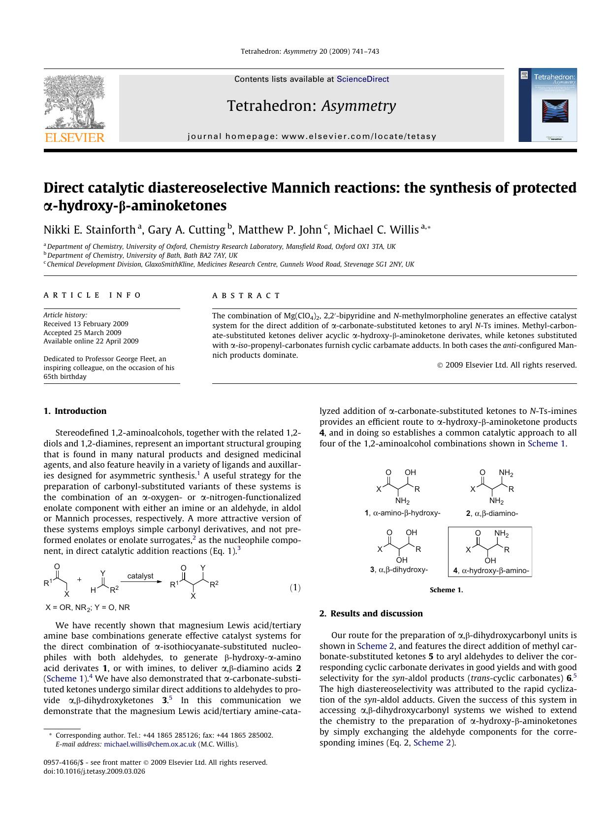 Direct catalytic diastereoselective Mannich reactions: the synthesis of protected Î±-hydroxy-Î²-aminoketones by Nikki E. Stainforth; Gary A. Cutting; Matthew P. John; Michael C. Willis