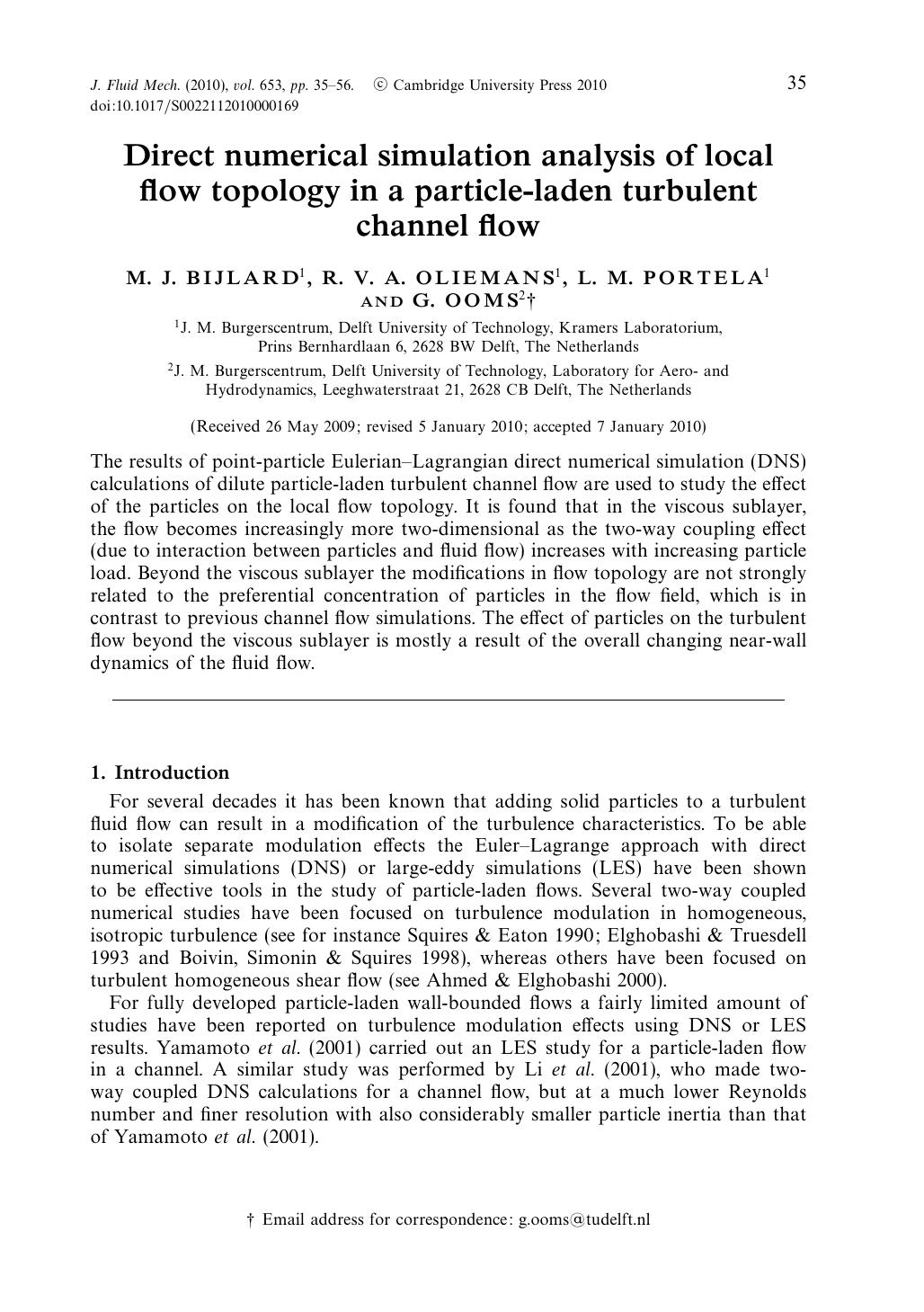 Direct numerical simulation analysis of local flow topology in a particle-laden turbulent channel flow by M. J. BIJLARD R. V. A. OLIEMANS L. M. PORTELA G. OOMS