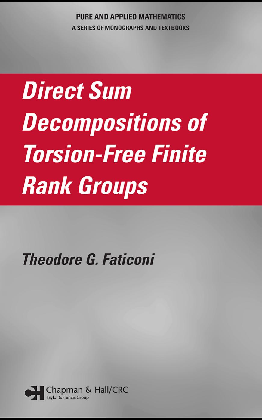 Direct sum decompositions of torsion-free finite rank groups by Faticoni Theodore Gerard