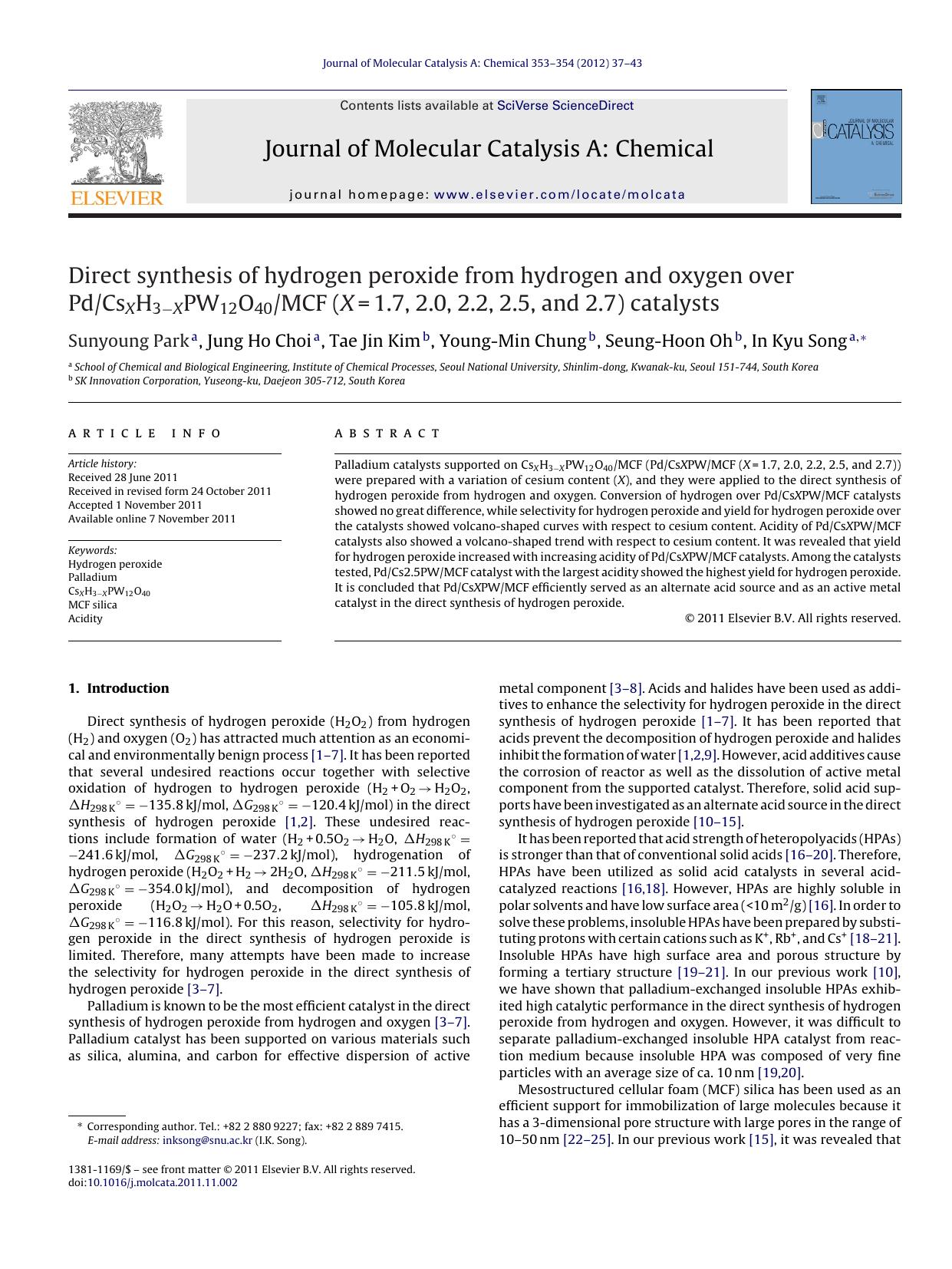 Direct synthesis of hydrogen peroxide from hydrogen and oxygen over PdCsXH3âXPW12O40MCF (X=1.7, 2.0, 2.2, 2.5, and 2.7) catalysts by Sunyoung Park