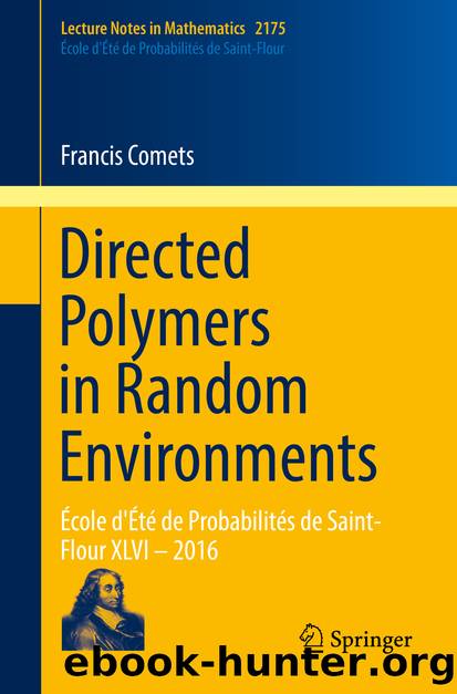 Directed Polymers in Random Environments by Francis Comets