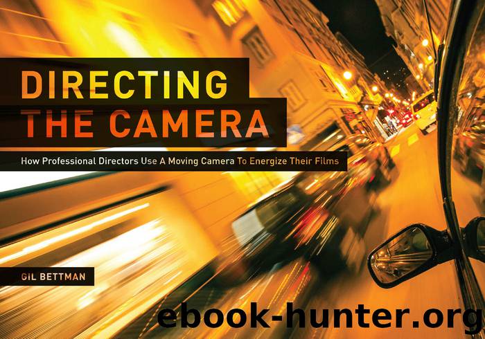 Directing the Camera by Bettman Gil