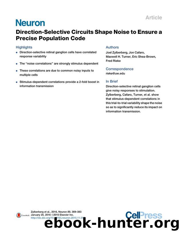 Direction-Selective Circuits Shape Noise to Ensure a Precise Population Code by Joel Zylberberg & Jon Cafaro & Maxwell H. Turner & Eric Shea-Brown & Fred Rieke