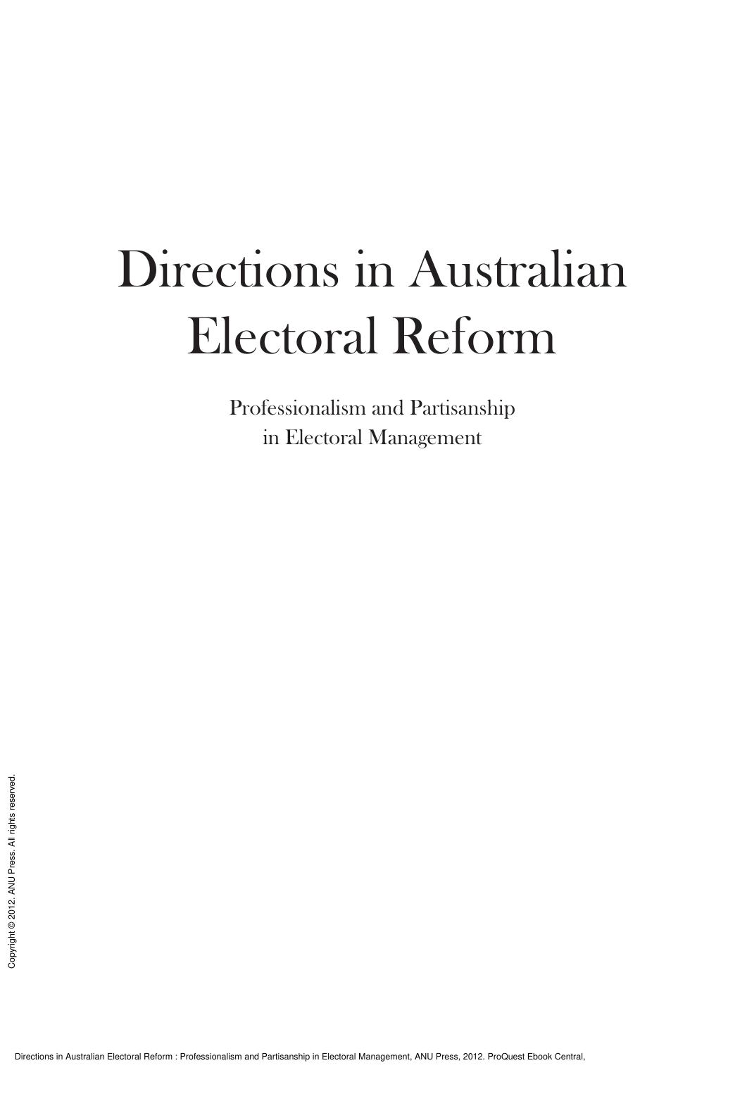 Directions in Australian Electoral Reform : Professionalism and Partisanship in Electoral Management by Norm Kelly