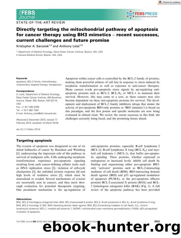 Directly targeting the mitochondrial pathway of apoptosis for cancer therapy using BH3 mimetics â recent successes, current challenges and future promise by Unknown