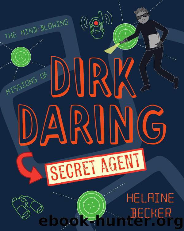 Dirk Daring, Secret Agent by Helaine Becker