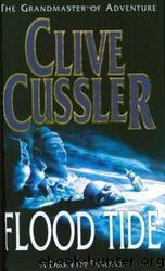 Dirk Pitt - 14 - Flood Tide by Clive Cussler