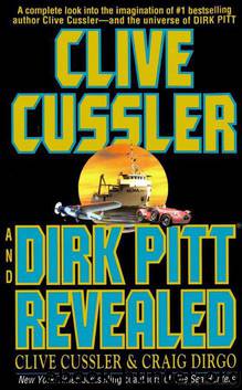 Dirk Pitt 16 - Dirk Pitt Revealed by Clive Cussler & Craig Dirgo