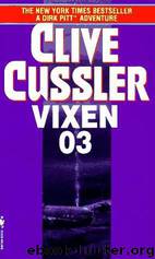 Dirk Pitt 5 - Vixen 03 by Cussler Clive
