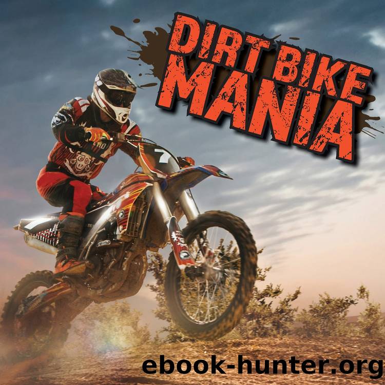 Dirt Bike Mania by Craig Stevens