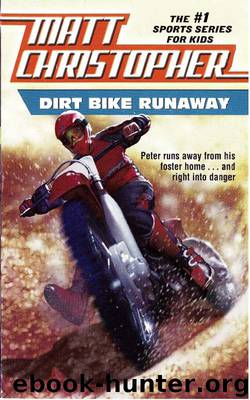 Dirt Bike Runaway by Matt Christopher