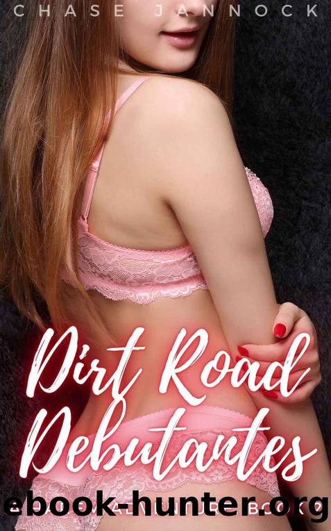 Dirt Road Debutantes: A Harem Adventure, Book 2 by Unknown