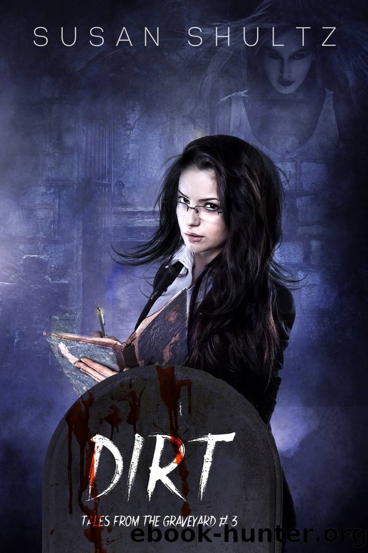 Dirt by Susan Shultz