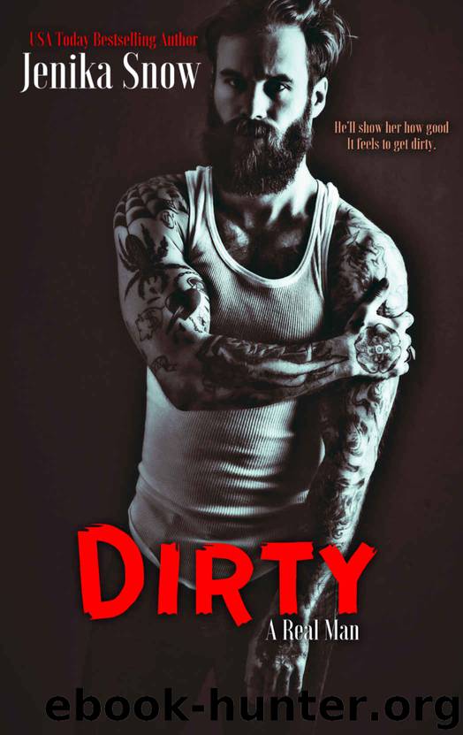 Dirty (A Real Man, 8) by Jenika Snow
