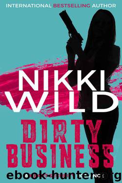 Dirty Business (A Heart Security Romance) by Wild Nikki