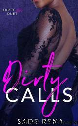 Dirty Calls by Sade Rena