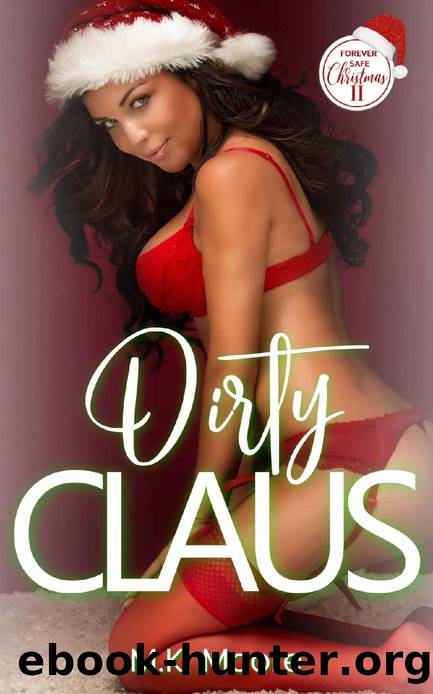 Dirty Claus by M.K. Moore