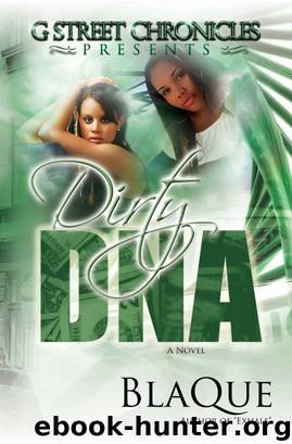 Dirty DNA (G Street Chronicles Presents) by BlaQue