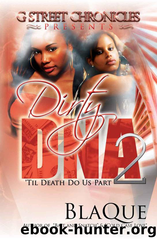 Dirty DNA 2: 'Til Death Do Us Part (G Street Chronicles Presents) by BlaQue